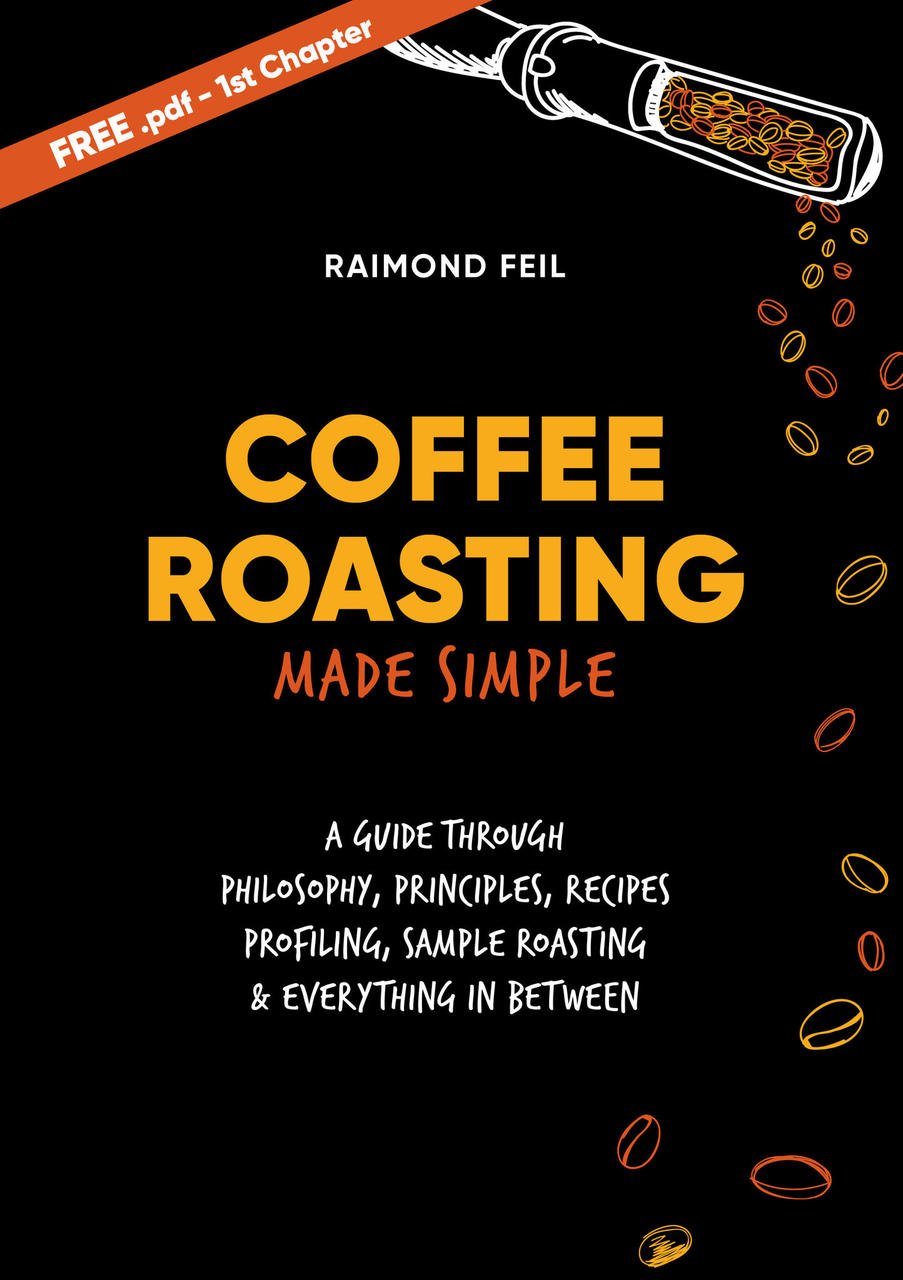 Coffee Roasting Made Simple Coffee Roasting Book 2018